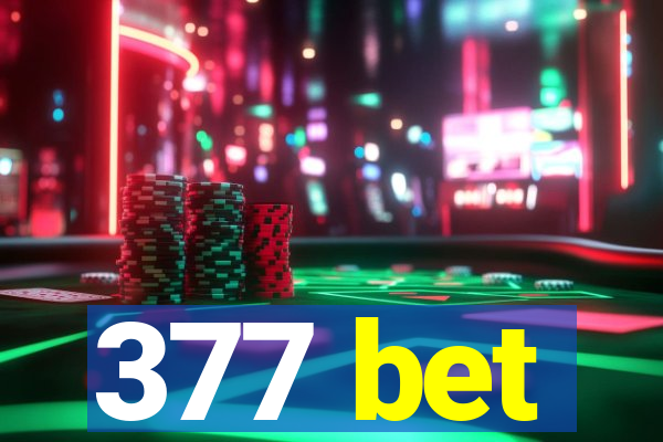 377 bet